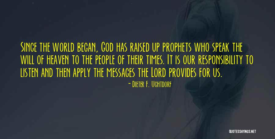 Less Prophets Quotes By Dieter F. Uchtdorf Less Prophets Quotes By Dieter F. Uchtdorf
