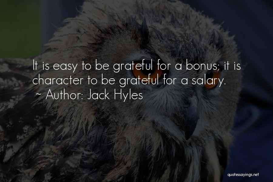 Less Salary Quotes By Jack Hyles