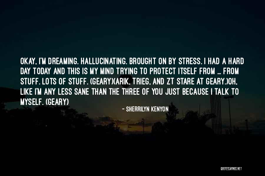 Less Talk Quotes By Sherrilyn Kenyon Less Talk Quotes By Sherrilyn Kenyon
