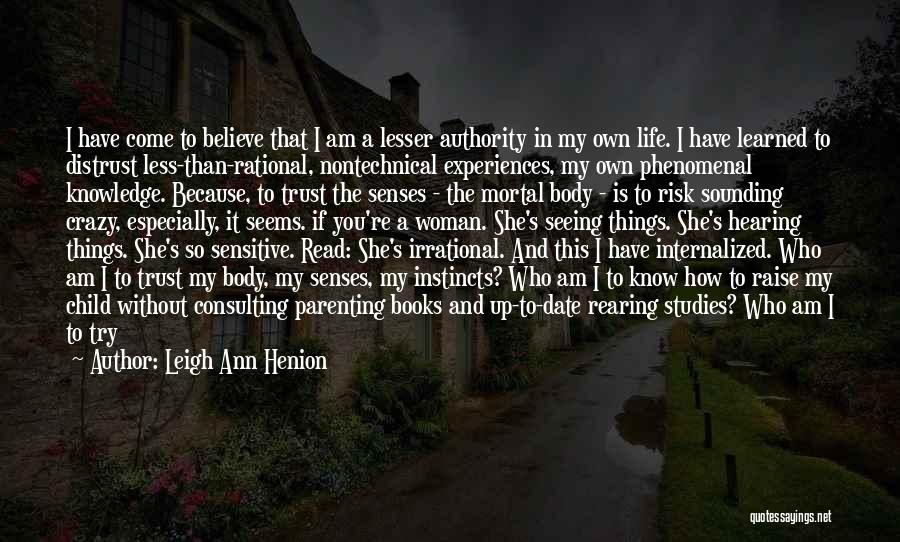 Less Than A Woman Quotes By Leigh Ann Henion