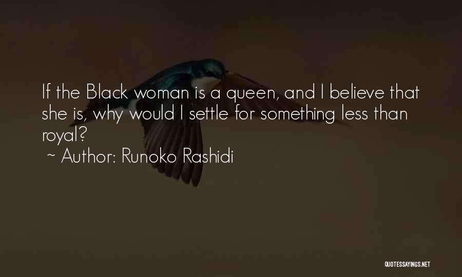 Less Than A Woman Quotes By Runoko Rashidi