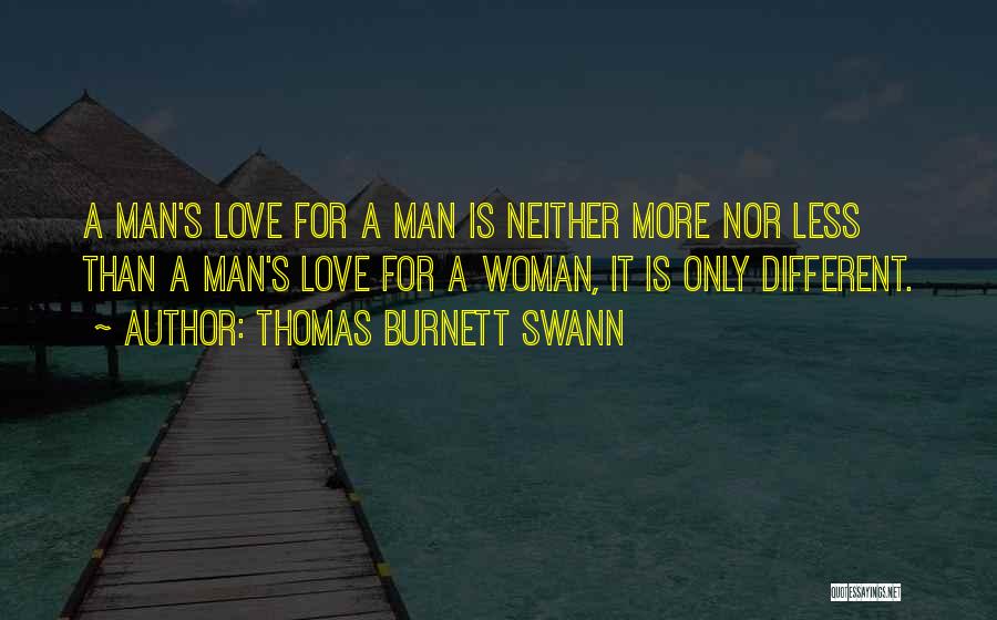 Less Than A Woman Quotes By Thomas Burnett Swann