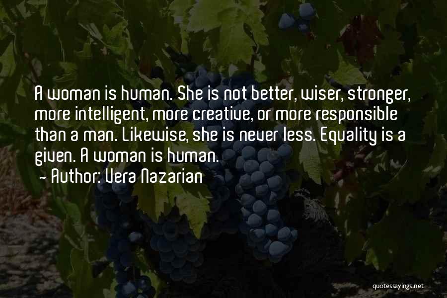 Less Than A Woman Quotes By Vera Nazarian