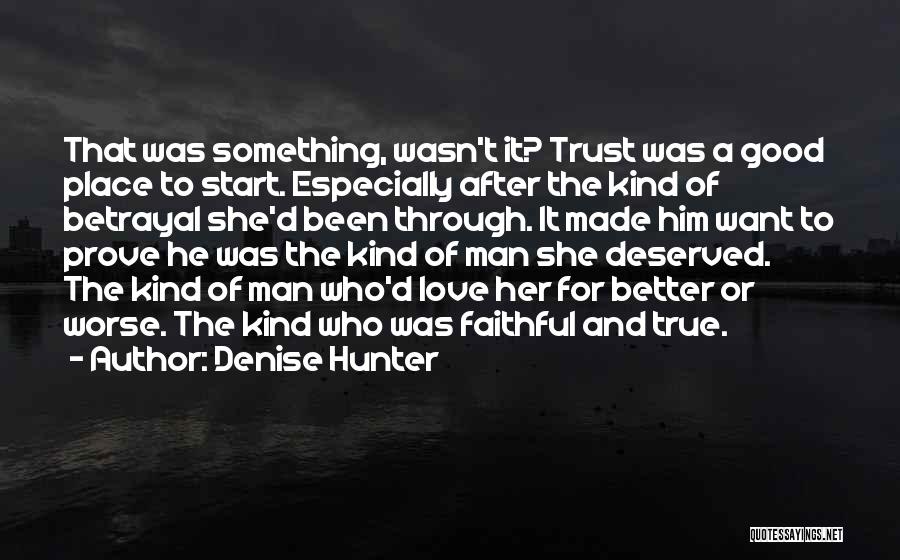 Less Than Deserved Quotes By Denise Hunter