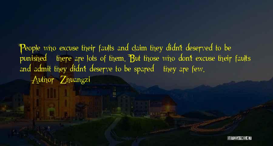 Less Than Deserved Quotes By Zhuangzi