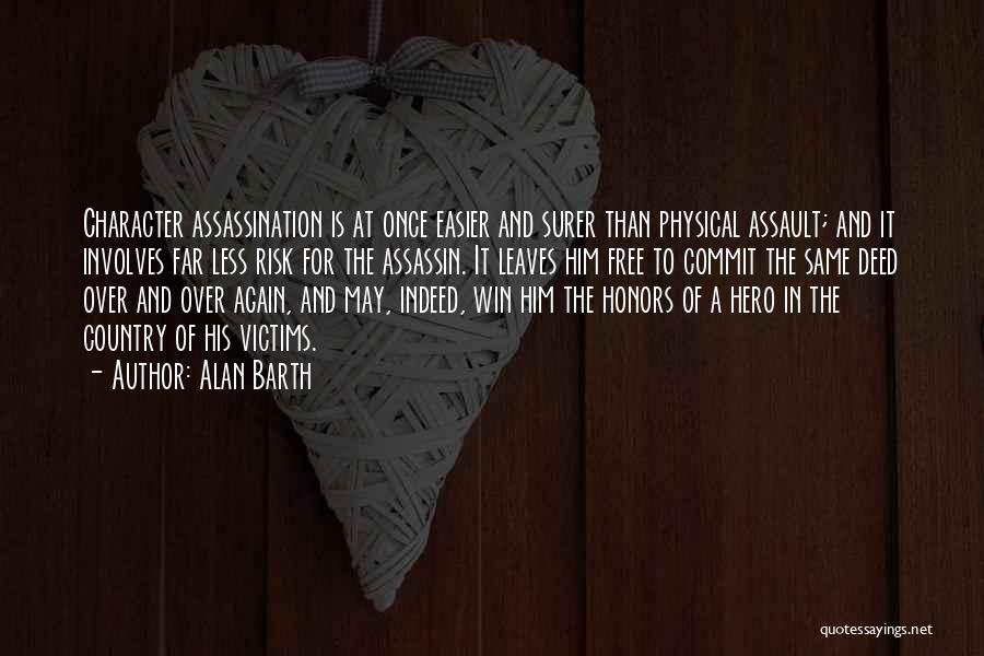 Less Than Hero Quotes By Alan Barth