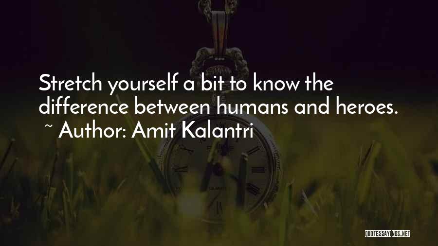 Less Than Hero Quotes By Amit Kalantri