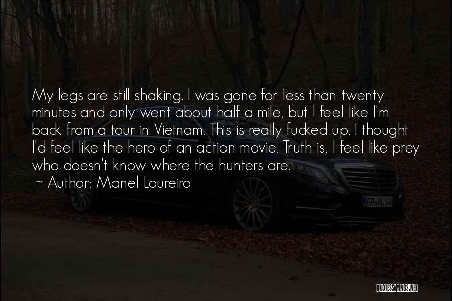 Less Than Hero Quotes By Manel Loureiro