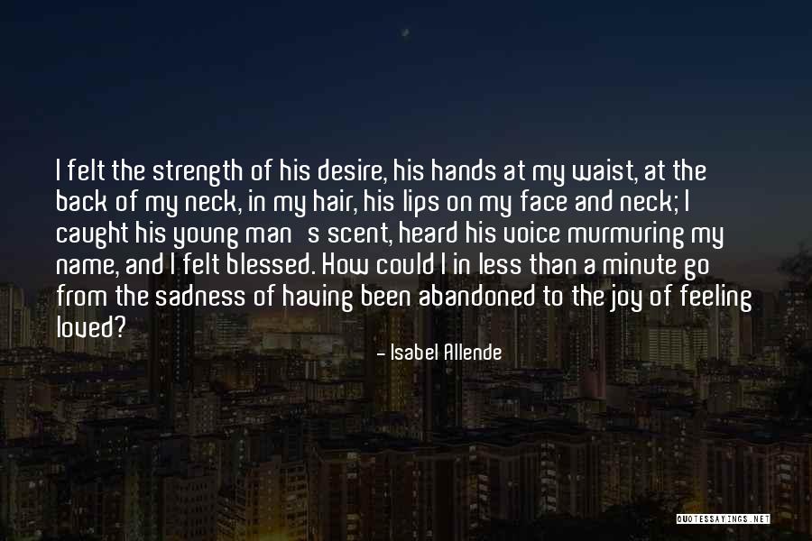 Less Than Loved Quotes By Isabel Allende Less Than Loved Quotes By Isabel Allende