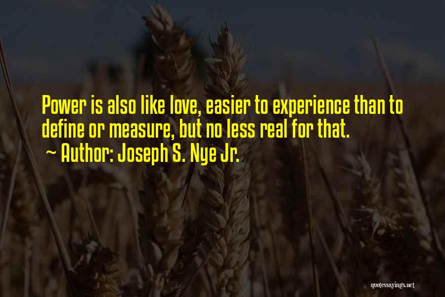 Less Than Real Quotes By Joseph S. Nye Jr.