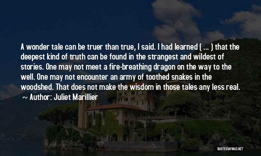Less Than Real Quotes By Juliet Marillier