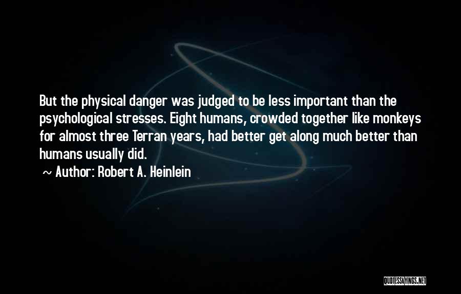 Less Than Three Quotes By Robert A. Heinlein