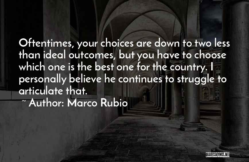 Less Than Your Best Quotes By Marco Rubio