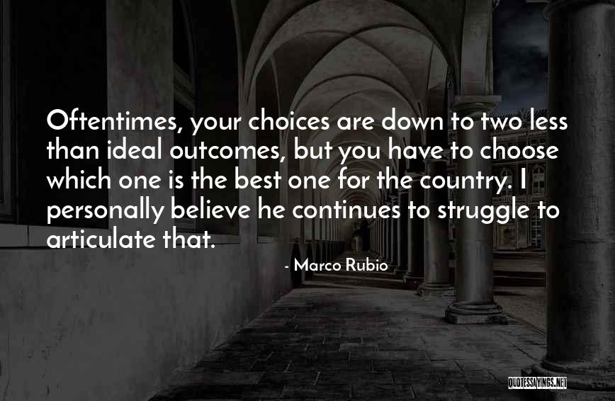 Less Than Your Best Quotes By Marco Rubio