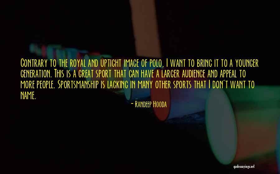 Less Uptight Quotes By Randeep Hooda Less Uptight Quotes By Randeep Hooda