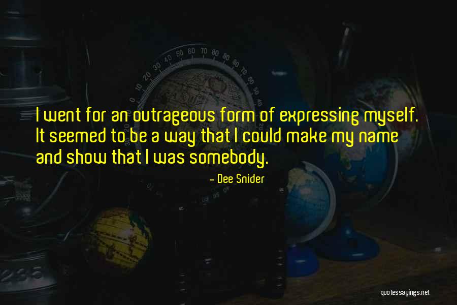 Less You Talk The More Youre Listened To Quotes By Dee Snider Less You Talk The More Youre Listened To Quotes By Dee Snider