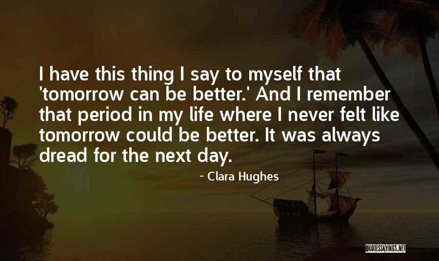 Lessard V Quotes By Clara Hughes Lessard V Quotes By Clara Hughes