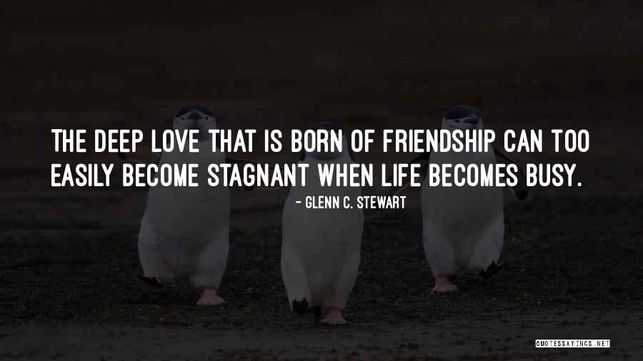 Lessentielle Quotes By Glenn C. Stewart Lessentielle Quotes By Glenn C. Stewart