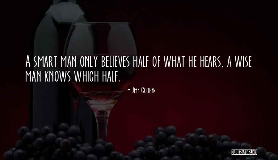 Lessentielle Quotes By Jeff Cooper Lessentielle Quotes By Jeff Cooper