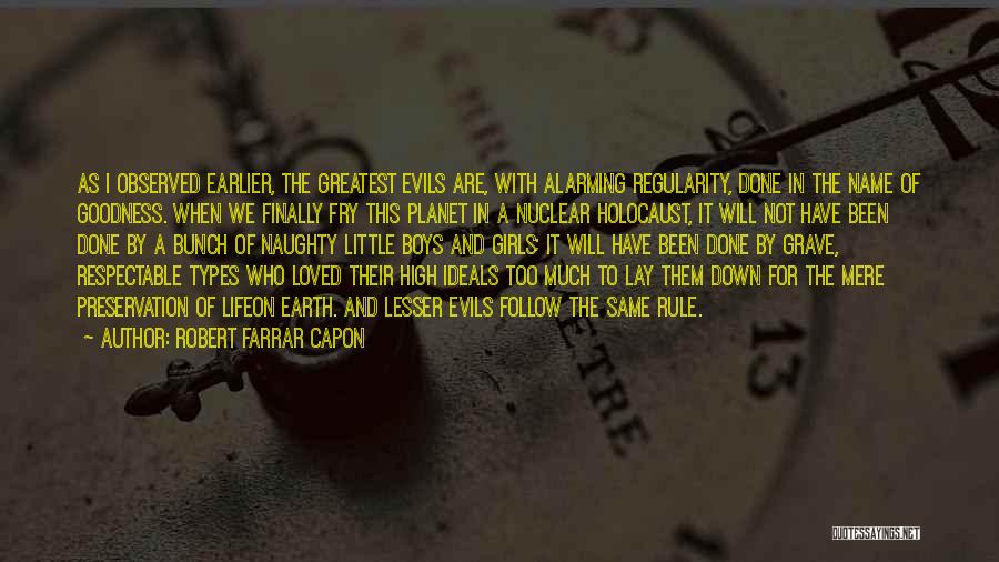 Lesser Of Evils Quotes By Robert Farrar Capon