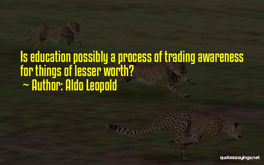 Lesser Quotes By Aldo Leopold