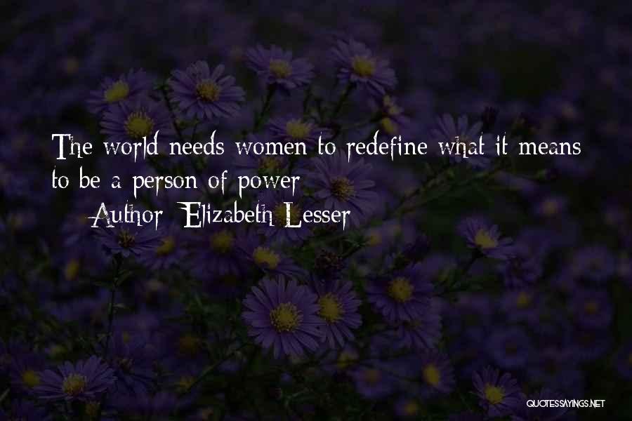 Lesser Quotes By Elizabeth Lesser