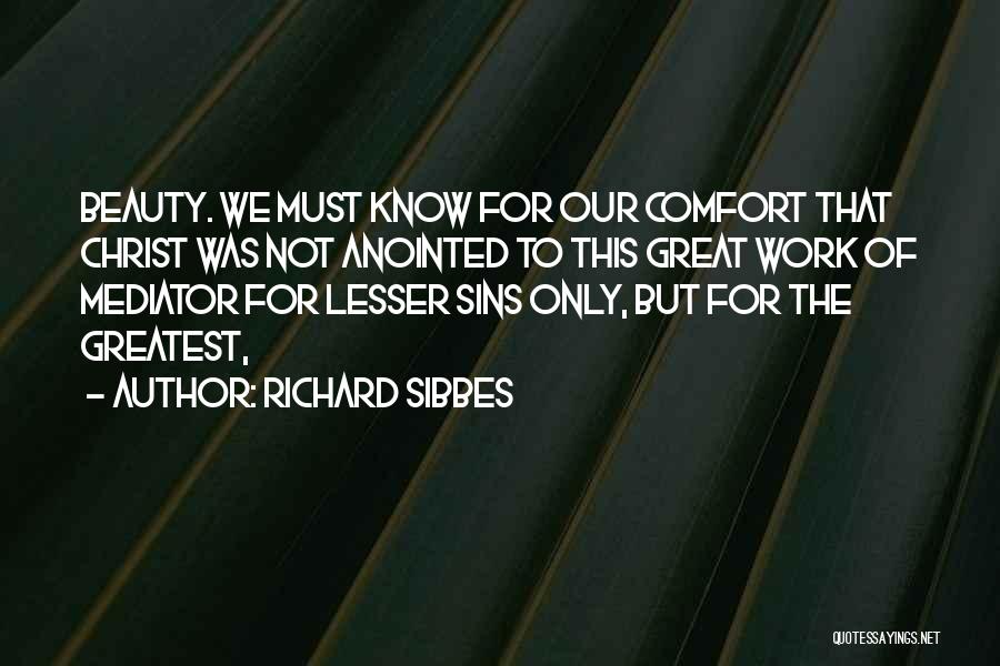 Lesser Quotes By Richard Sibbes