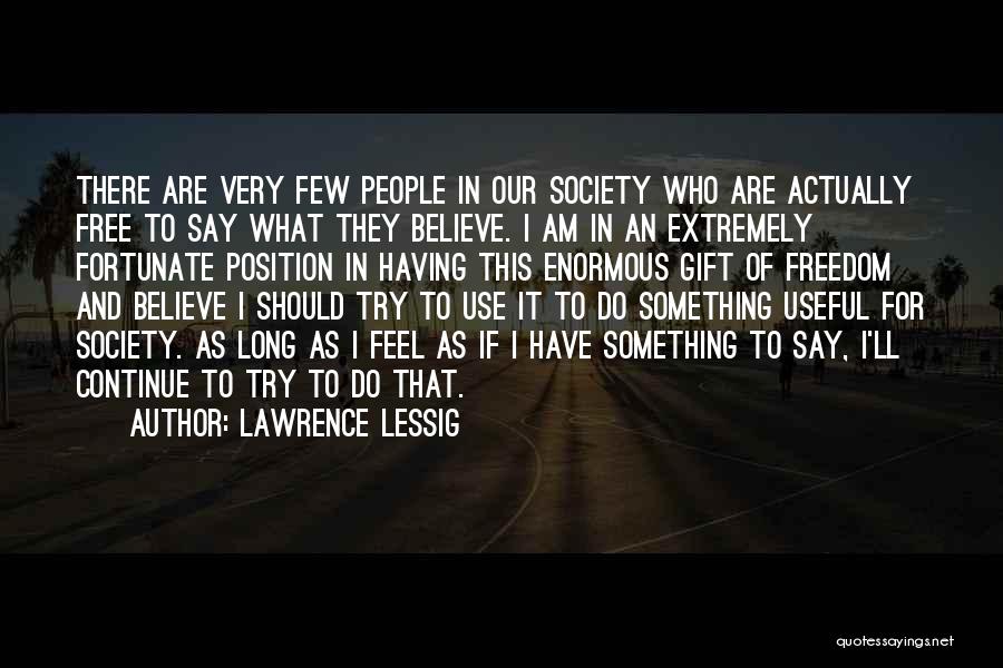 Lessig Quotes By Lawrence Lessig