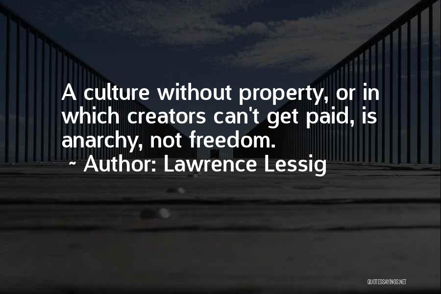 Lessig Quotes By Lawrence Lessig