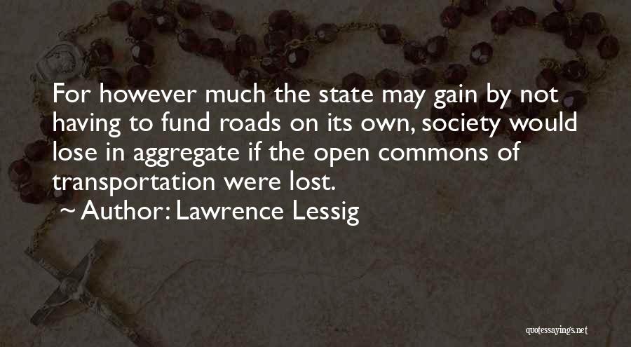 Lessig Quotes By Lawrence Lessig