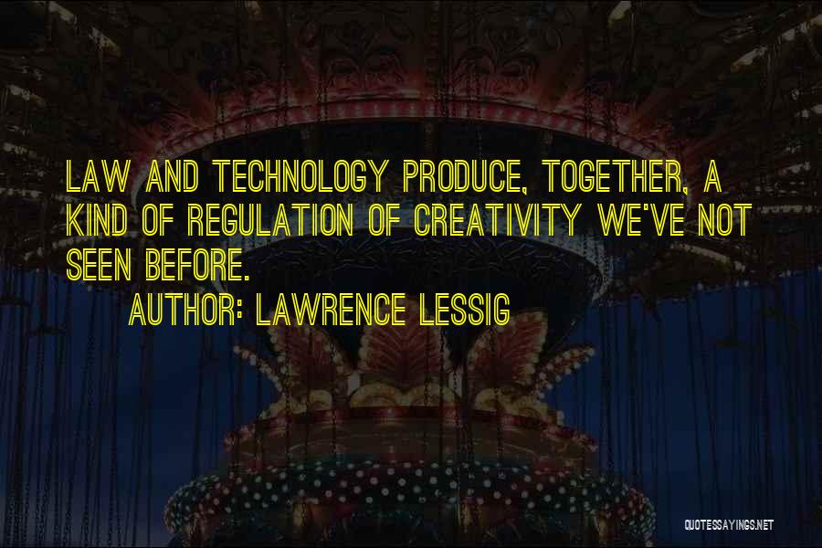 Lessig Quotes By Lawrence Lessig