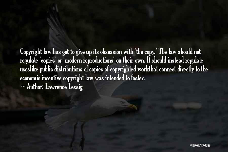 Lessig Quotes By Lawrence Lessig