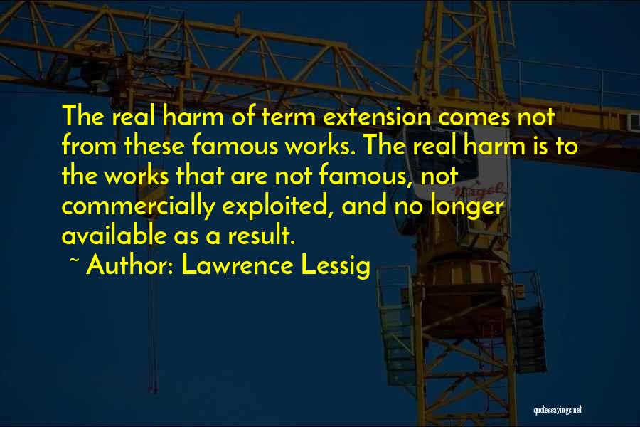 Lessig Quotes By Lawrence Lessig