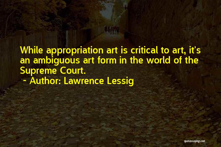 Lessig Quotes By Lawrence Lessig