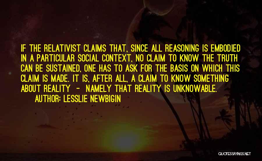 Lesslie Newbigin Quotes 1540934