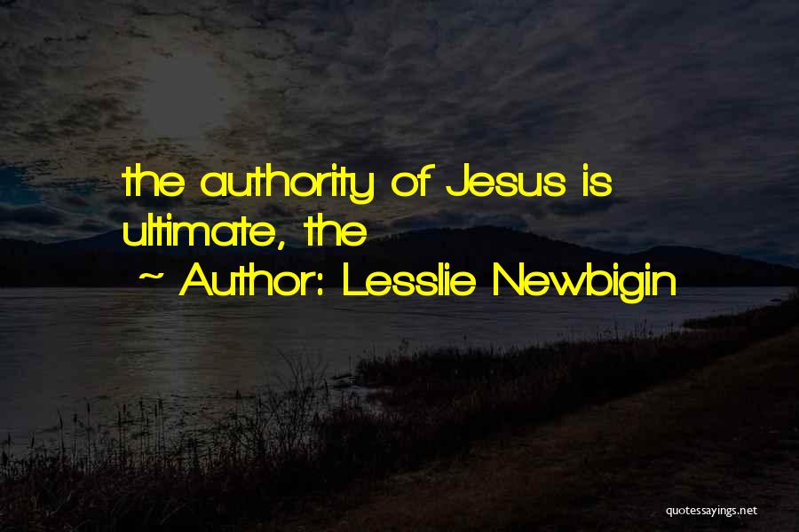 Lesslie Newbigin Quotes 1578328