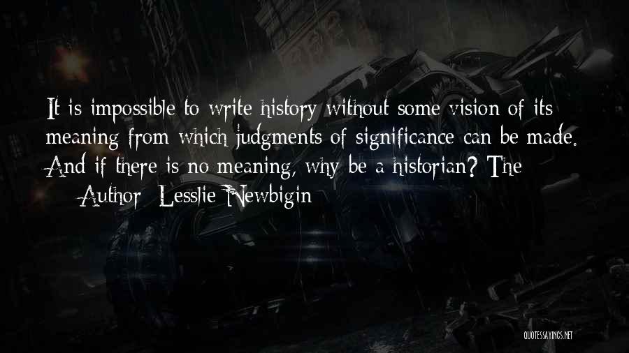 Lesslie Newbigin Quotes 501051