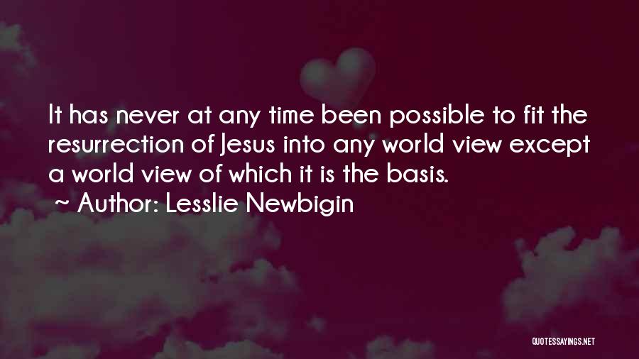 Lesslie Newbigin Quotes 781547