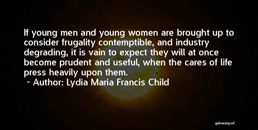 Lesson For Life Quotes By Lydia Maria Francis Child