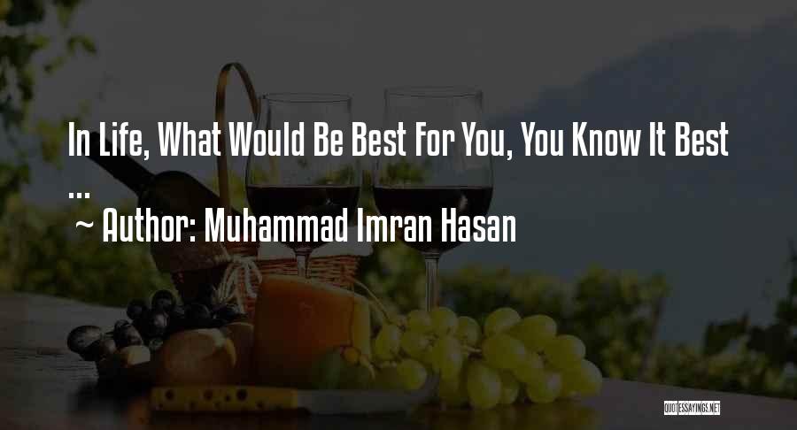 Lesson For Life Quotes By Muhammad Imran Hasan