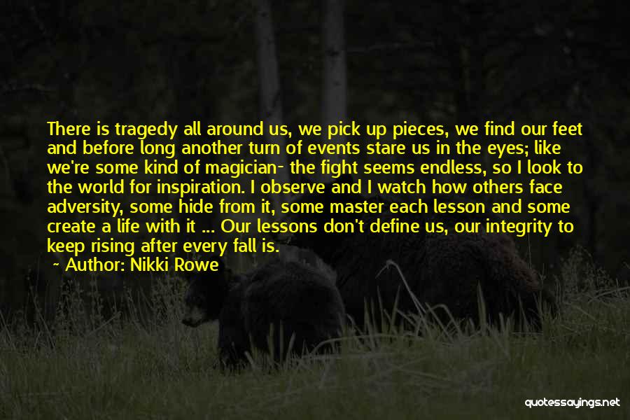 Lesson For Life Quotes By Nikki Rowe