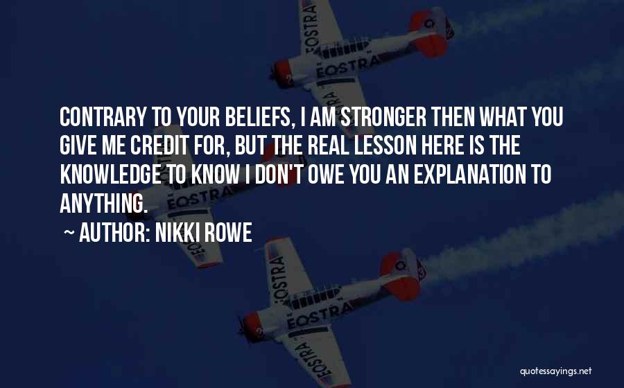 Lesson For Life Quotes By Nikki Rowe