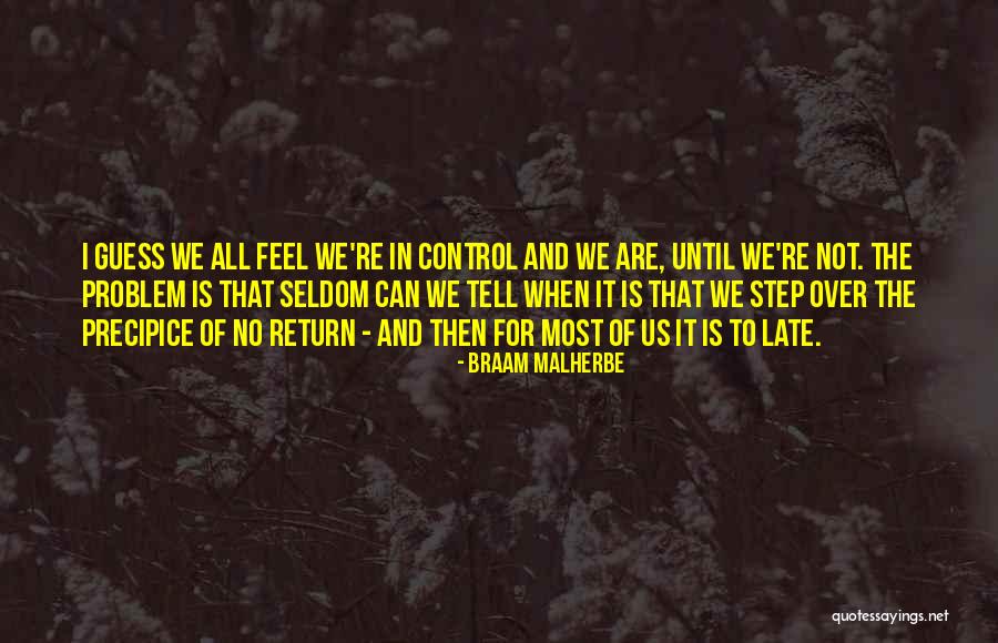 Lesson In Life Quotes By Braam Malherbe Lesson In Life Quotes By Braam Malherbe