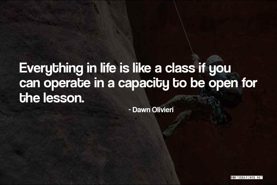 Lesson In Life Quotes By Dawn Olivieri Lesson In Life Quotes By Dawn Olivieri