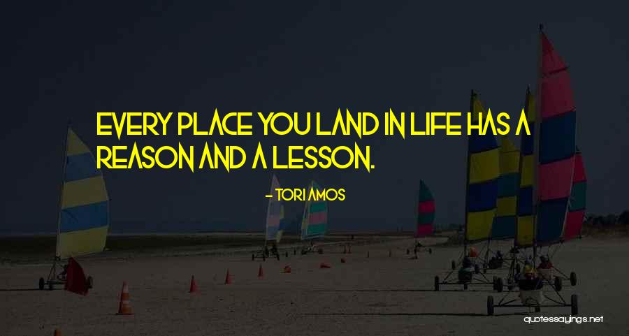 Lesson In Life Quotes By Tori Amos Lesson In Life Quotes By Tori Amos