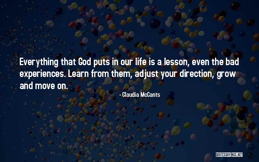Lesson Learn In Life Quotes By Claudia McCants Lesson Learn In Life Quotes By Claudia McCants