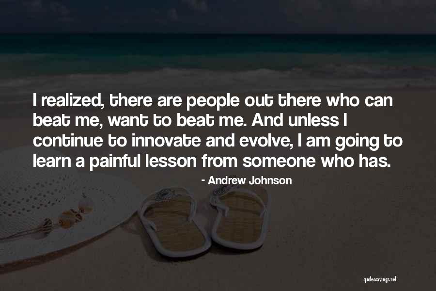 Lesson Learn Quotes By Andrew Johnson Lesson Learn Quotes By Andrew Johnson