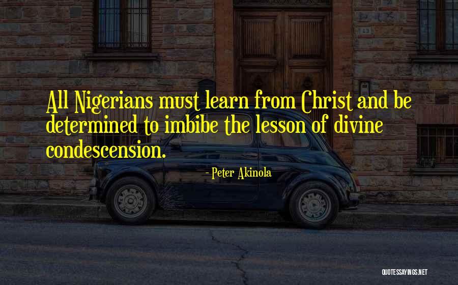 Lesson Learn Quotes By Peter Akinola Lesson Learn Quotes By Peter Akinola