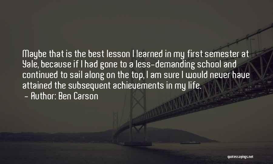 Lesson Learned In Life Quotes By Ben Carson