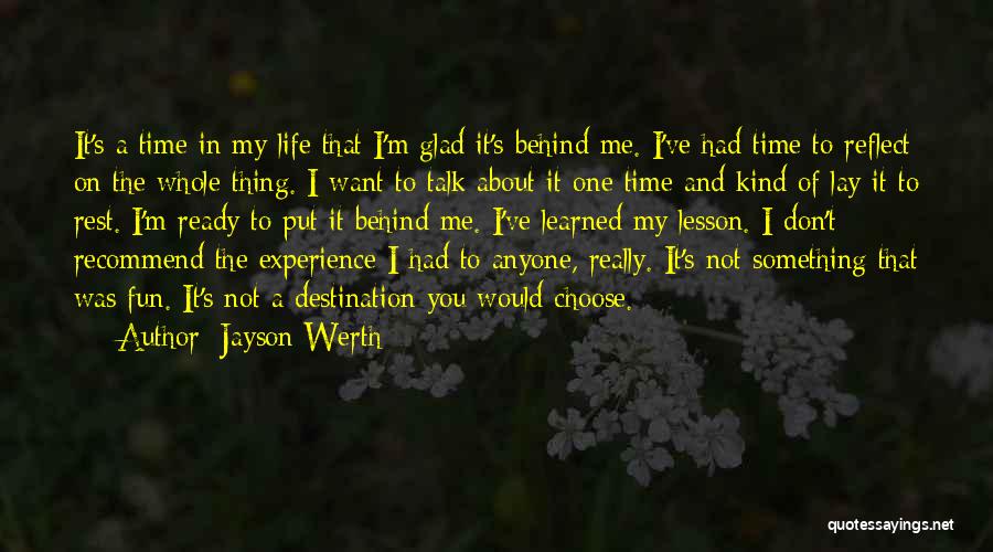 Lesson Learned In Life Quotes By Jayson Werth